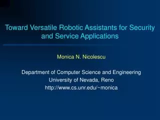 Toward Versatile Robotic Assistants for Security and Service Applications