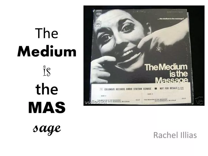 the medium is the mas sage