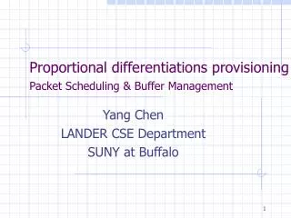 Proportional differentiations provisioning Packet Scheduling &amp; Buffer Management