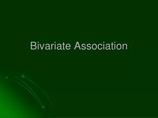 Bivariate Association