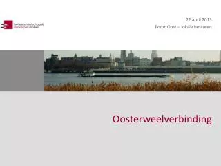 22 april 2013 Poort Oost – lokale besturen