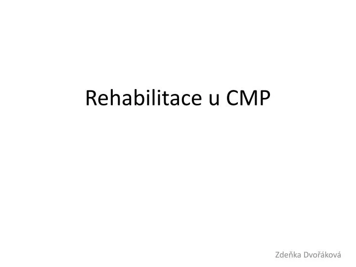 rehabilitace u cmp