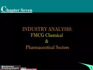 INDUSTRY ANALYSIS: FMCG Chemical &amp; Pharmaceutical Sectors