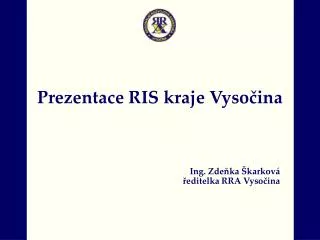 Prezentace RIS kraje Vysočina