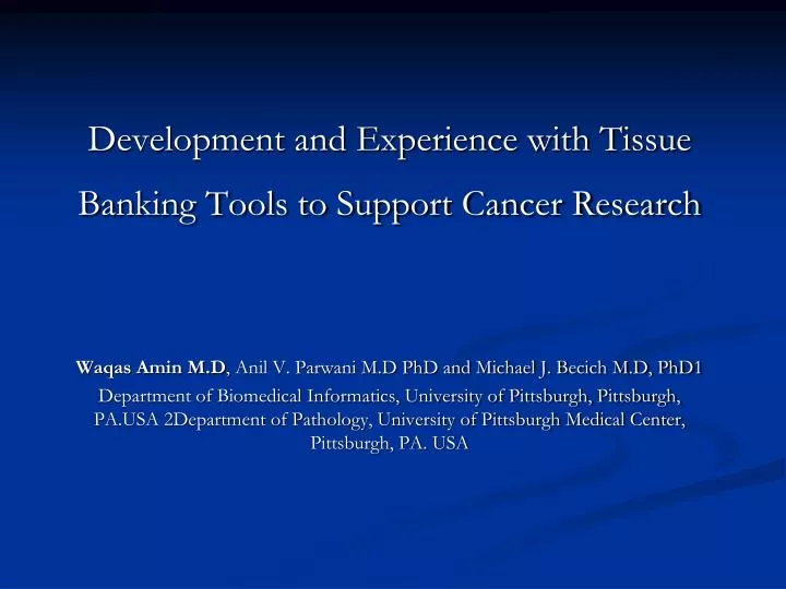 development and experience with tissue banking tools to support cancer research