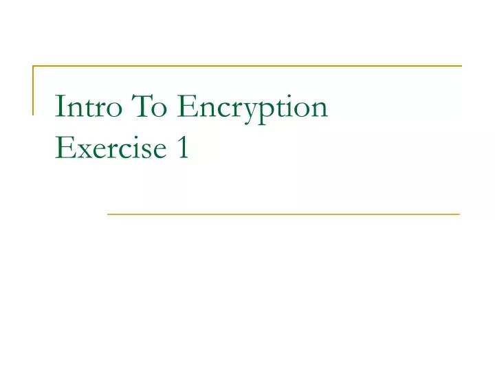 intro to encryption exercise 1