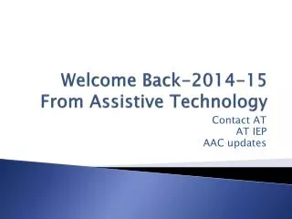 Welcome Back-2014-15 From Assistive Technology