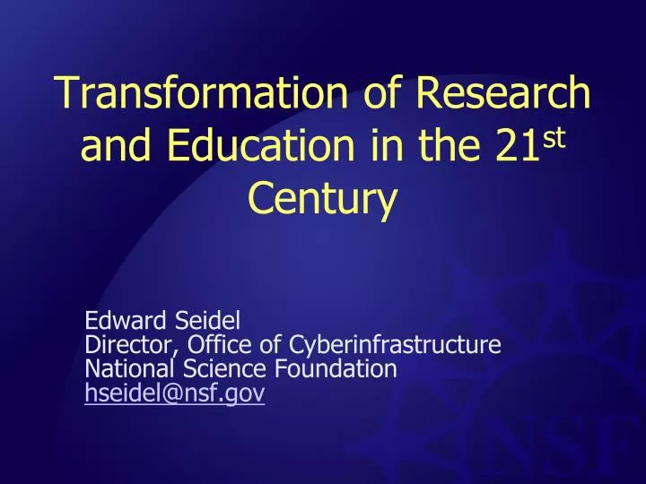 transformation of research and education in the 21 st century
