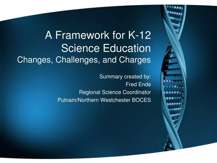a framework for k 12 science education changes challenges and charges