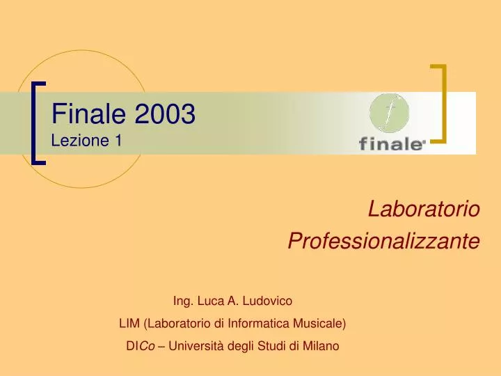 finale 2003 lezione 1