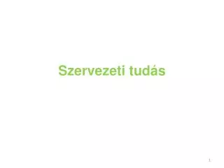 szervezeti tud s