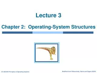 lecture 3 chapter 2 operating system structures