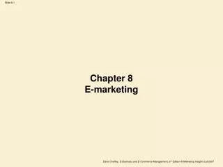 Chapter 8 E-marketing