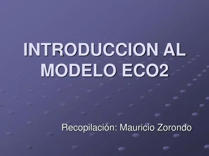 introduccion al modelo eco2
