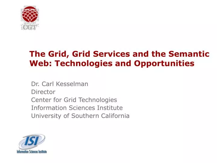 the grid grid services and the semantic web technologies and opportunities