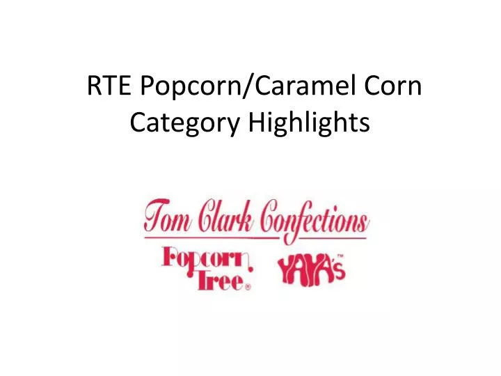 rte popcorn caramel corn category highlights