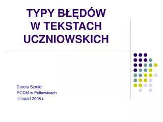 typy b d w w tekstach uczniowskich