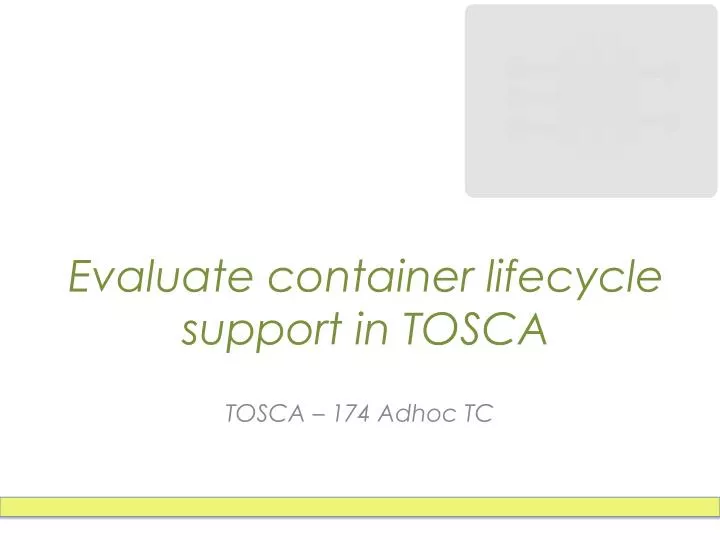 evaluate container lifecycle support in tosca