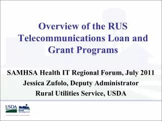 Overview of the RUS Telecommunications Loan and Grant Programs