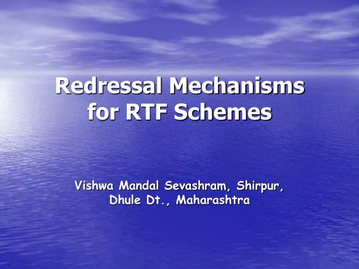 redressal mechanisms for rtf schemes
