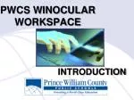 PWCS WINOCULAR WORKSPACE - slide 1