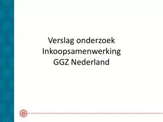 Verslag onderzoek Inkoopsamenwerking GGZ Nederland