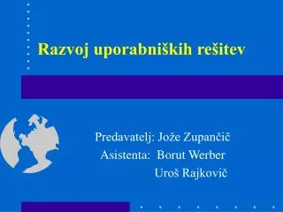 razvoj uporabni kih re itev