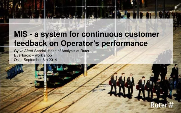 mis a system for continuous customer feedback on operator s performance