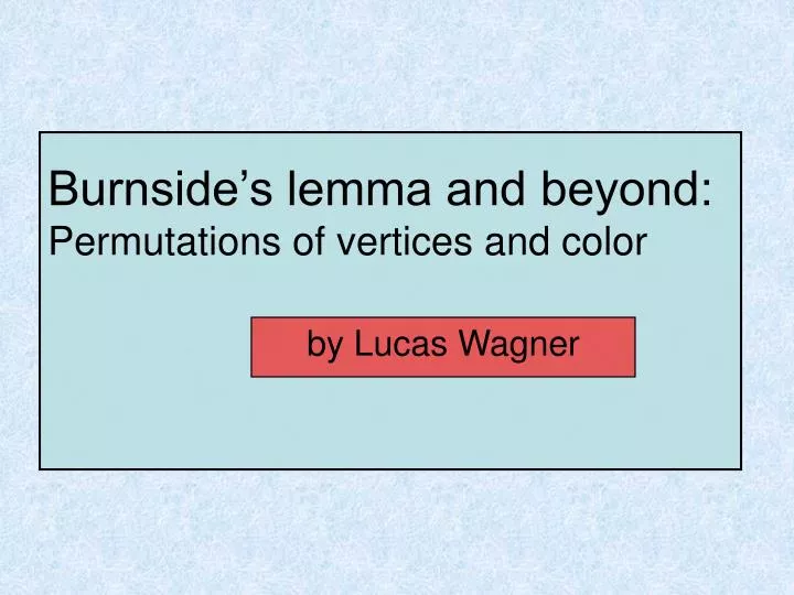 burnside s lemma and beyond permutations of vertices and color