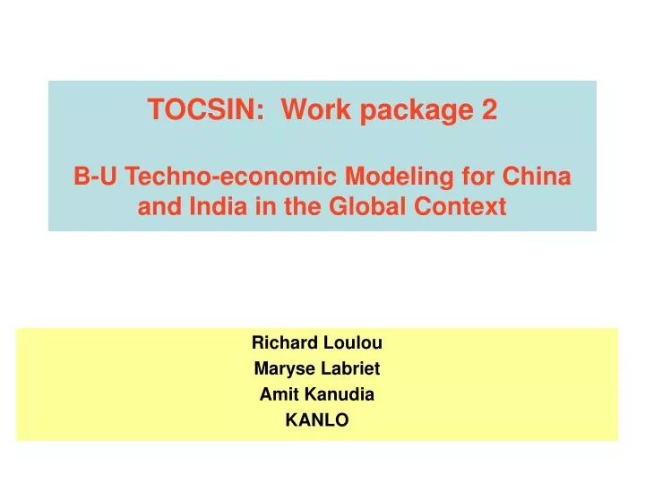 tocsin work package 2 b u techno economic modeling for china and india in the global context