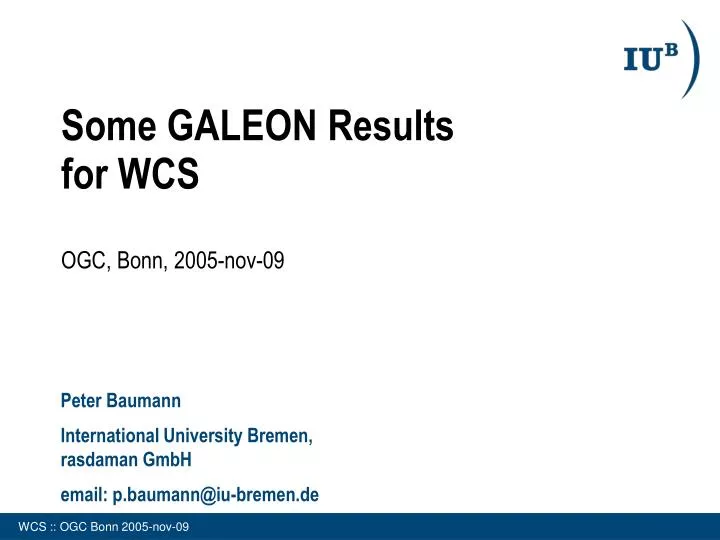 some galeon results for wcs ogc bonn 2005 nov 09