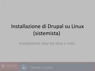 Installazione di Drupal su Linux (sistemista)