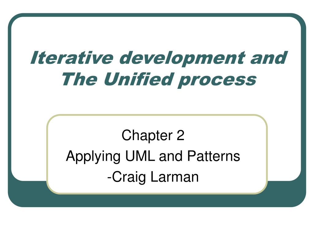PPT - Iterative development and The Unified process PowerPoint ...