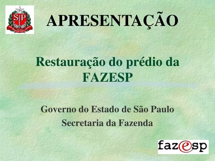 restaura o do pr dio da fazesp