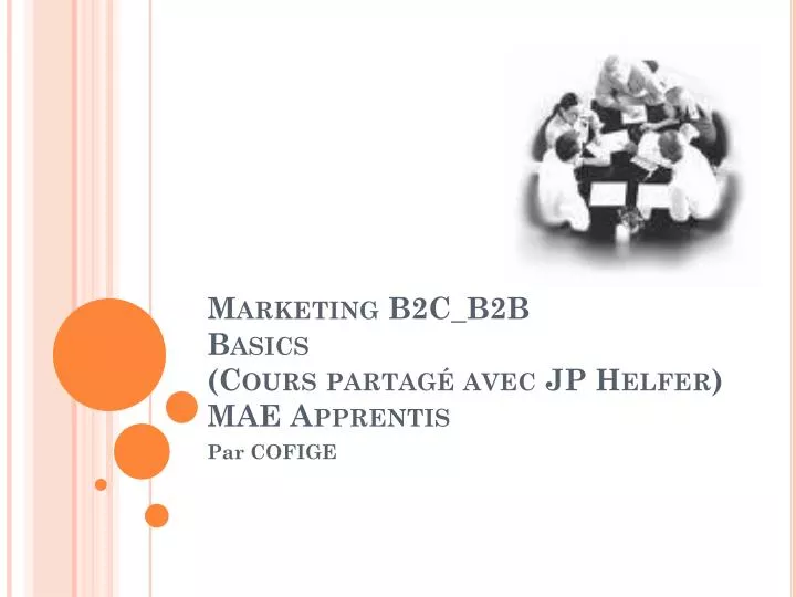 marketing b2c b2b basics cours partag avec jp helfer mae apprentis