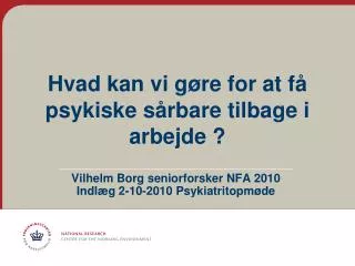 hvad kan vi g re for at f psykiske s rbare tilbage i arbejde