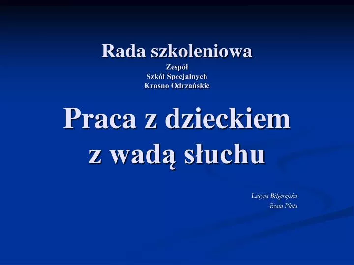 rada szkoleniowa zesp szk specjalnych krosno odrza skie praca z dzieckiem z wad s uchu