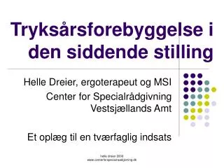 tryks rsforebyggelse i den siddende stilling