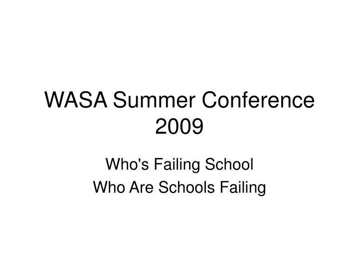 wasa summer conference 2009