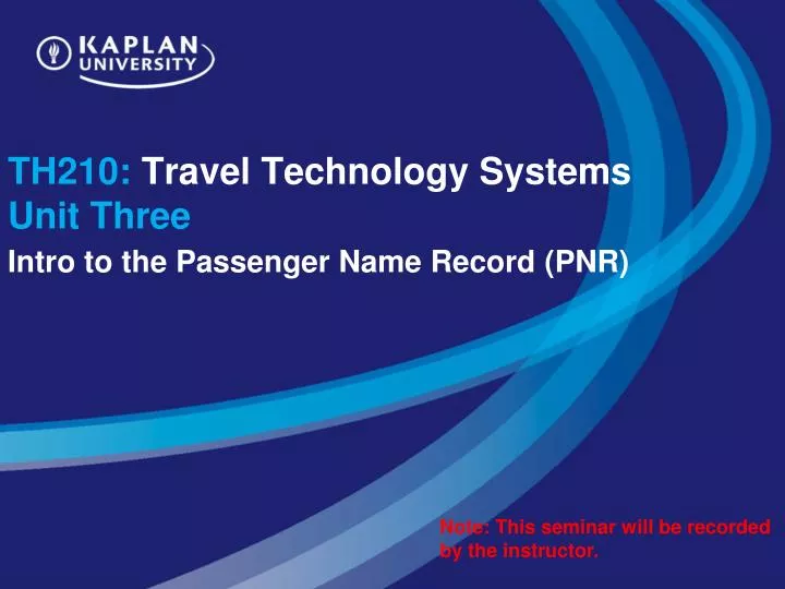 th210 travel technology systems unit three