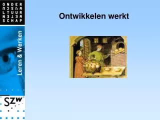 ontwikkelen werkt