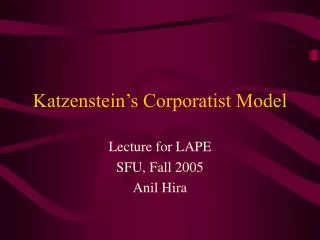 Katzenstein’s Corporatist Model