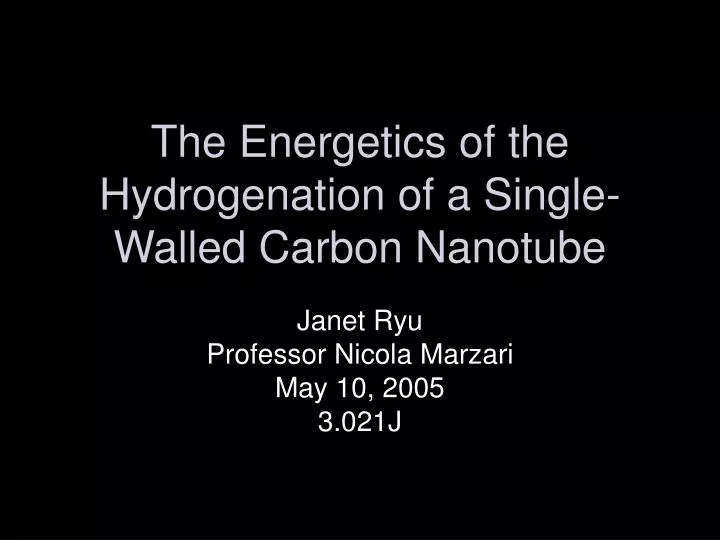 the energetics of the hydrogenation of a single walled carbon nanotube