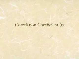 Correlation Coefficient (r)