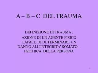 a b c del trauma