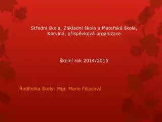 st edn kola z kladn kola a mate sk kola karvin p sp vkov organizace koln rok 2014 2015