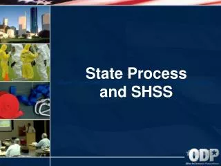 State Process and SHSS