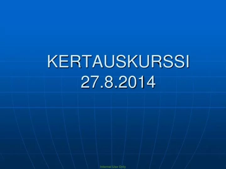 kertauskurssi 27 8 2014