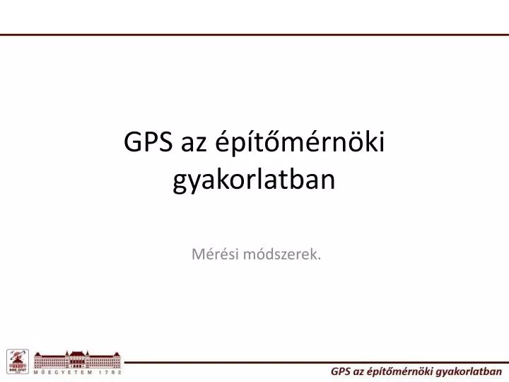 gps az p t m rn ki gyakorlatban