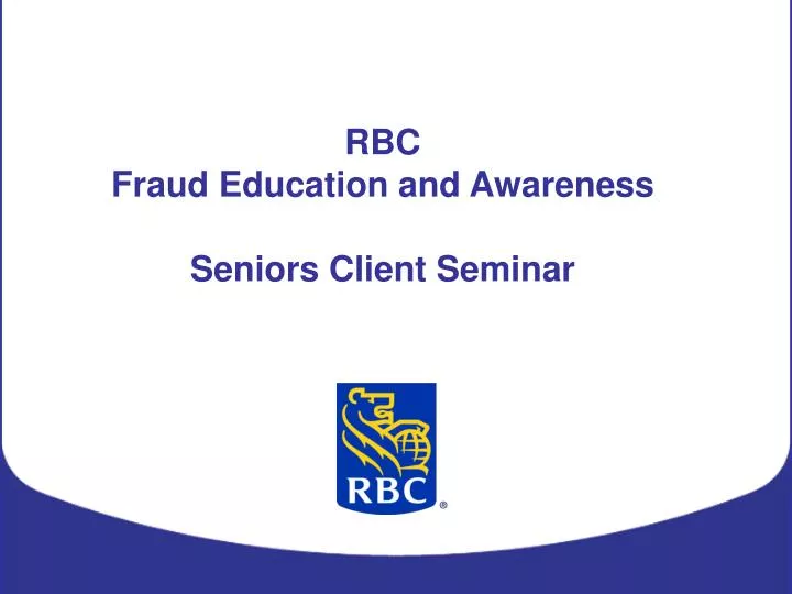 rbc fraud education and awareness seniors client seminar